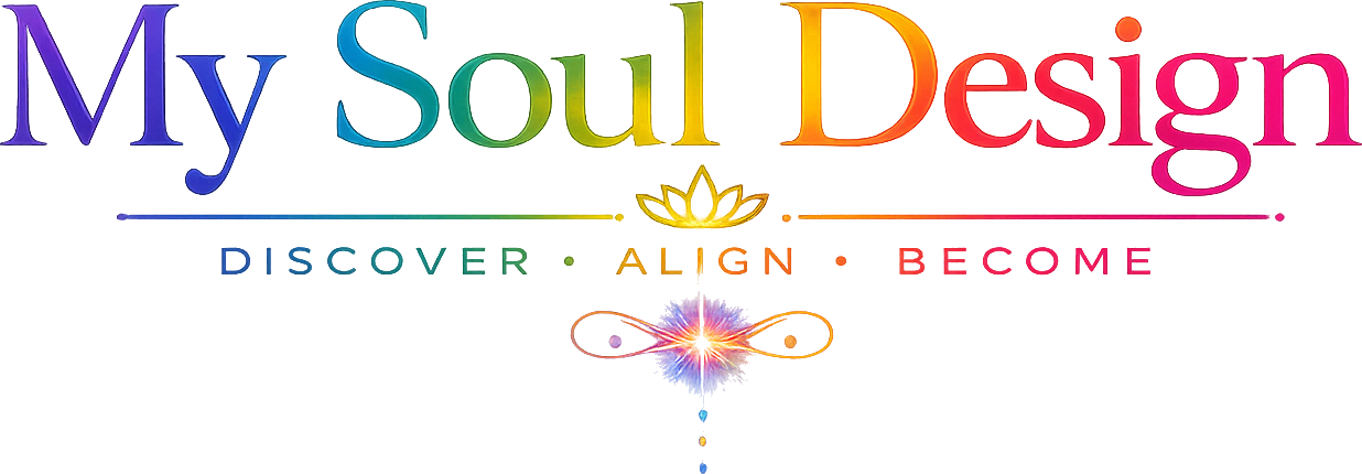 My Soul Design — Discover · Align · Become